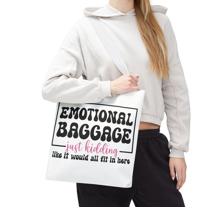 Emotional Baggage Tote Bag — Funny "Emotional Baggage (just kidding)" Reusable Shopper