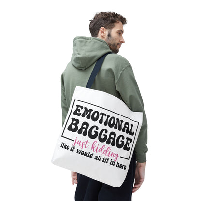 Emotional Baggage Tote Bag — Funny "Emotional Baggage (just kidding)" Reusable Shopper