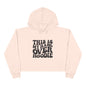 Cropped Hoodie — "This Is My Hangover Hoodie" Graphic Crop Sweatshirt