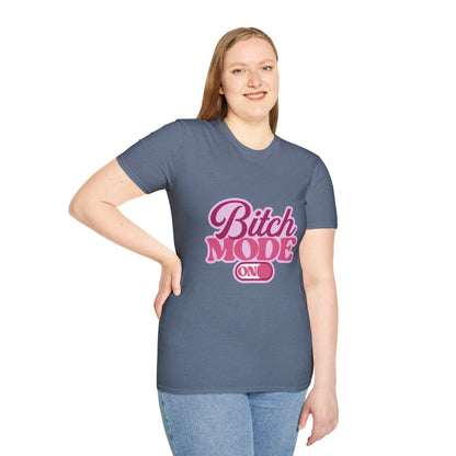 Bitch Mode On T-Shirt — Bold Feminine Graphic Tee