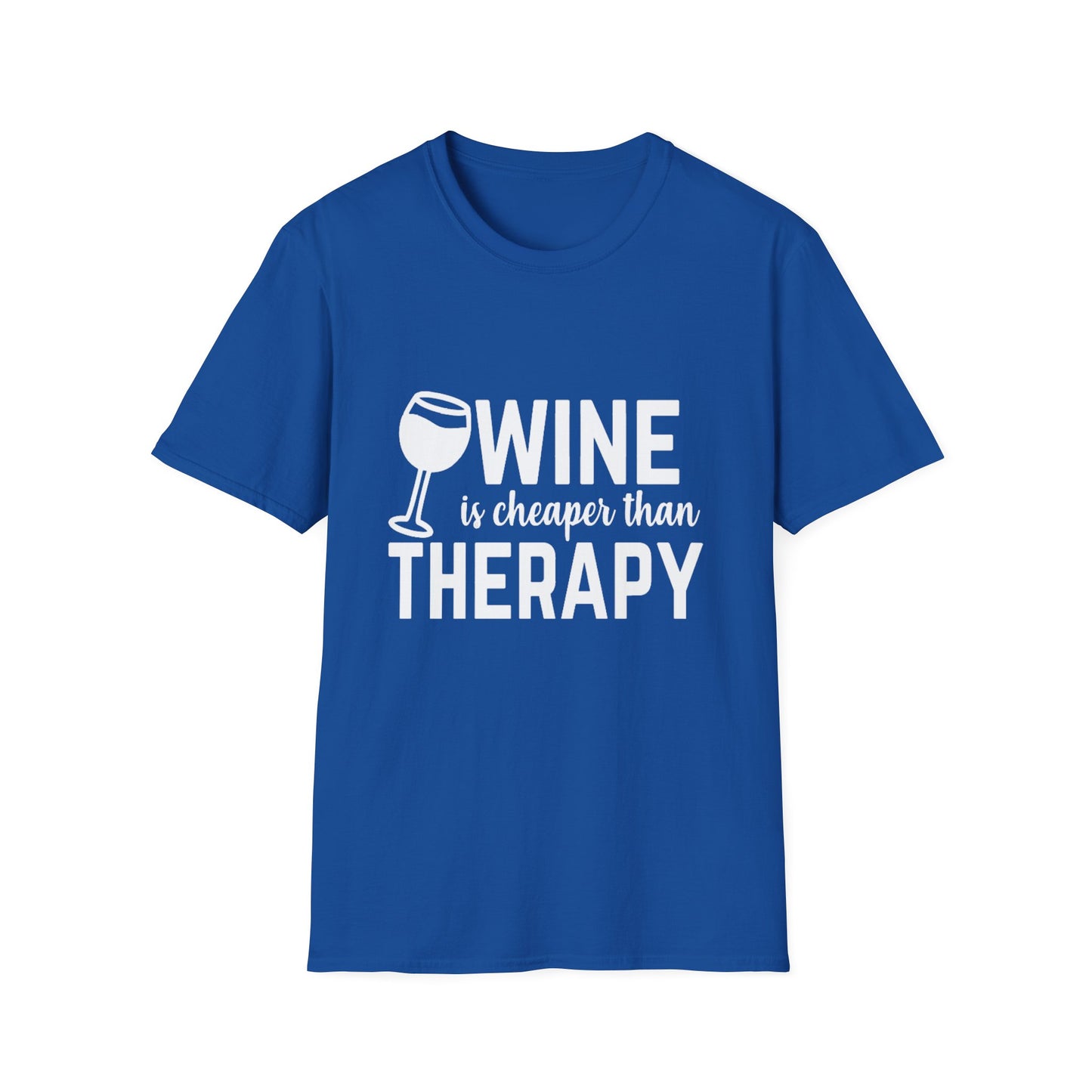 T-Shirt — "Wine Is Cheaper Than Therapy" Funny Wine Lover Tee