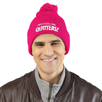 Embroidered Pom-Pom Beanie — "Spitters Are Quitters!" Cozy Winter Hat