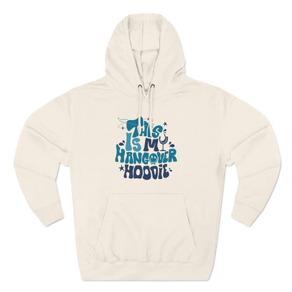 Hangover Hoodie – "This Is My Hangover Hoodie" Graphic Pullover
