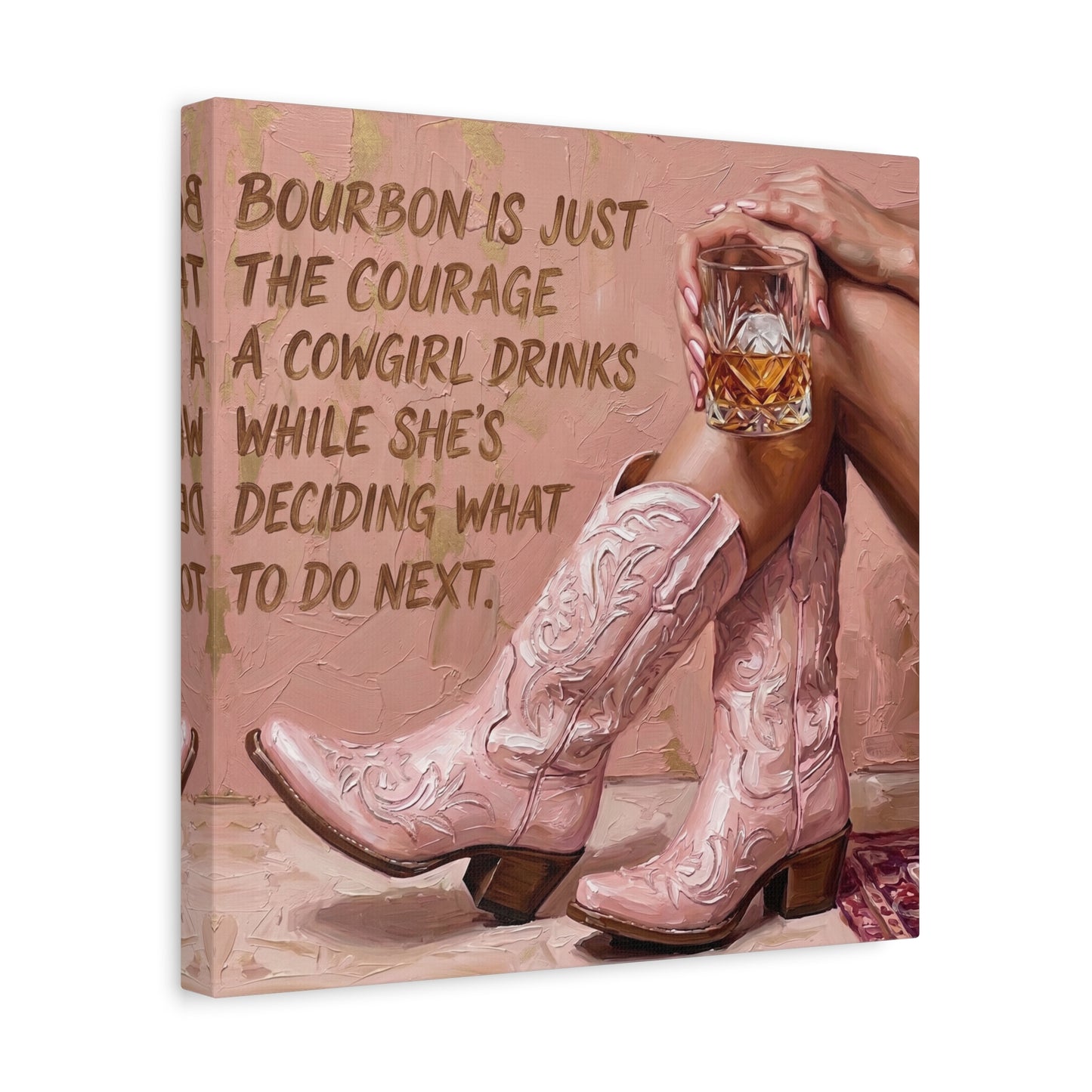 Cowgirl Bourbon Canvas Wall Art - "Bourbon is Just the Courage a Cowgirl Drinks..."