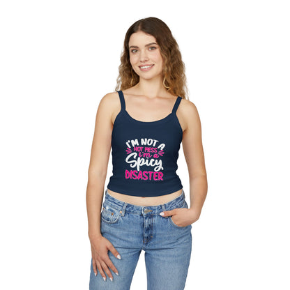 Hot Mess I'm a Disaster Spaghetti Strap Tank Top — Funny Feminine Graphic Crop