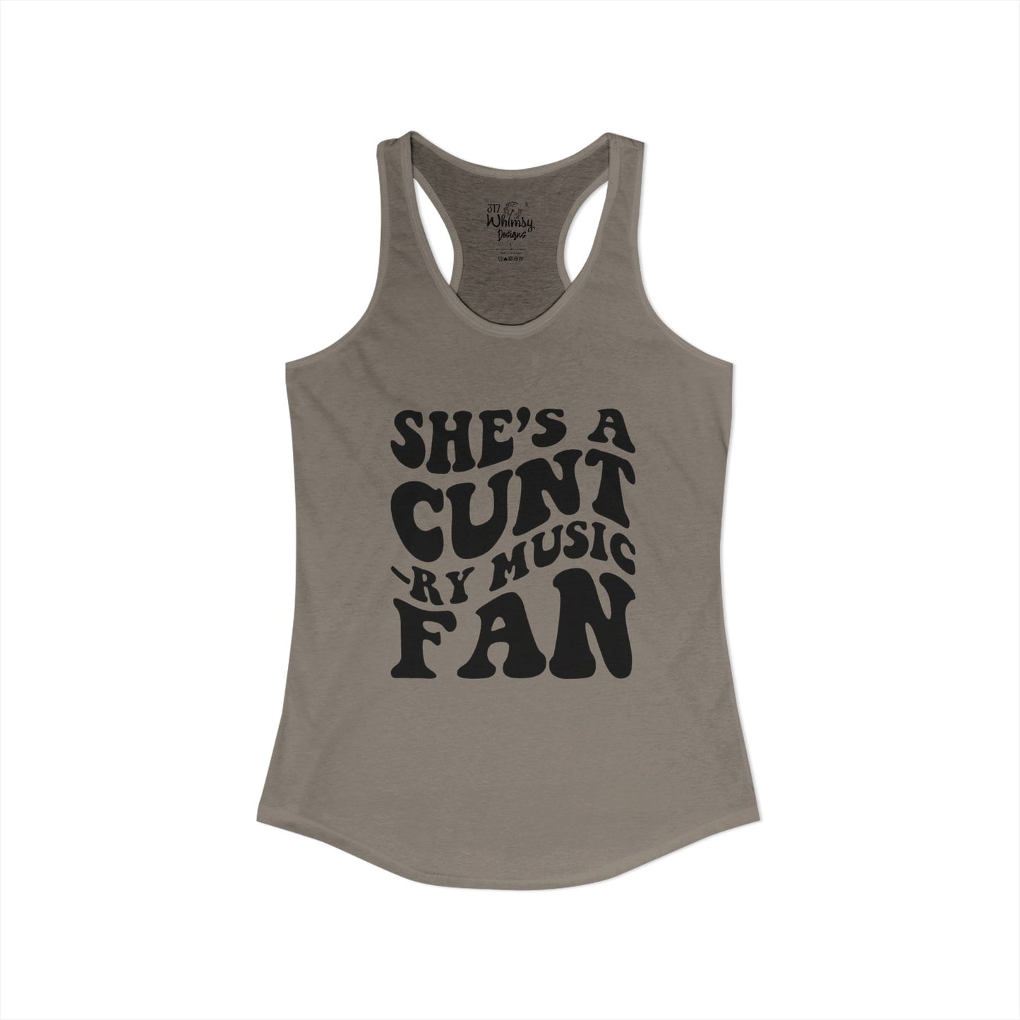 Women's Ideal "She's A CUNT-RY Music Fan" Racerback Tank