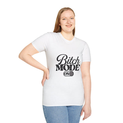 Bitch Mode On T-Shirt — Funny Sassy Graphic Tee for Bold Women