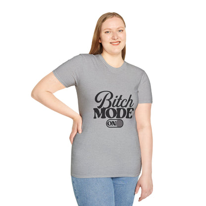 Bitch Mode On T-Shirt — Funny Sassy Graphic Tee for Bold Women