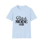 Bitch Mode On T-Shirt — Funny Sassy Graphic Tee for Bold Women