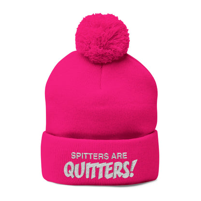 Embroidered Pom-Pom Beanie — "Spitters Are Quitters!" Cozy Winter Hat