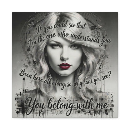Swift Inspired "You Belong With Me" — Matte Stretched Canvas Wall Art