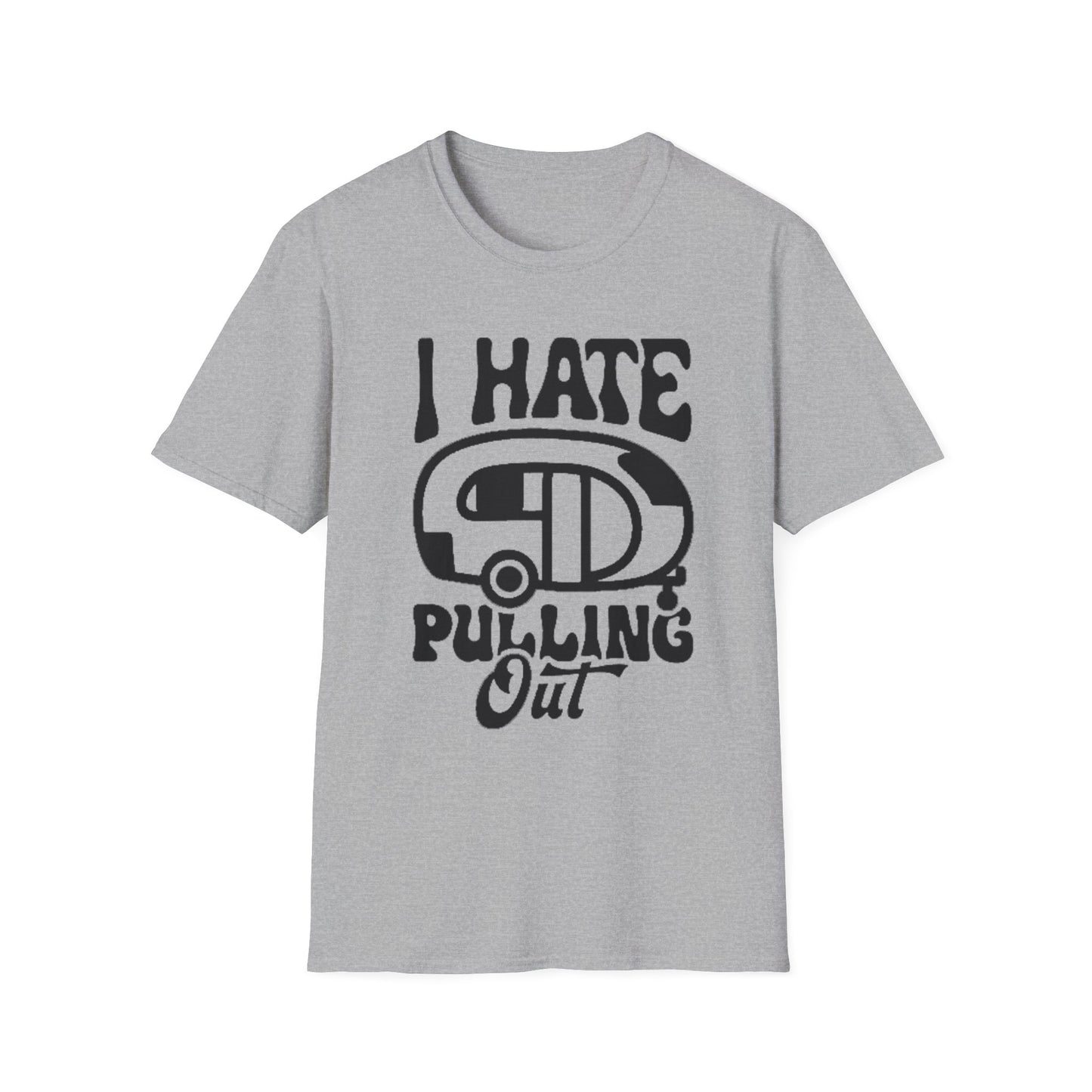 T-Shirt — “I Hate Pulling Out” Camper Graphic Tee