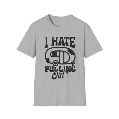 T-Shirt — “I Hate Pulling Out” Camper Graphic Tee