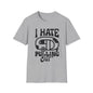 T-Shirt — “I Hate Pulling Out” Camper Graphic Tee