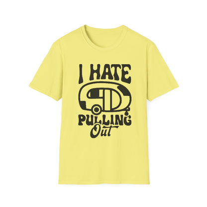 T-Shirt — “I Hate Pulling Out” Camper Graphic Tee