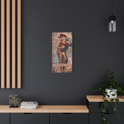 Be a Cowgirl Vintage Pin-Up Canvas Wall Art