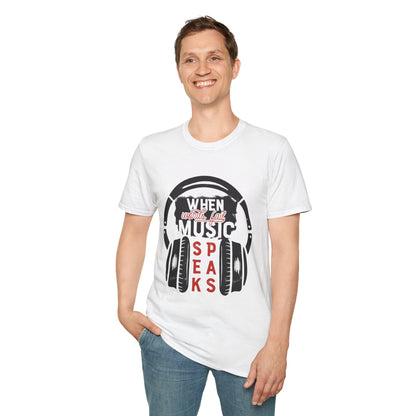 Music Speaks Headphones T-Shirt — "When Words Fail Music Speaks" Graphic Tee