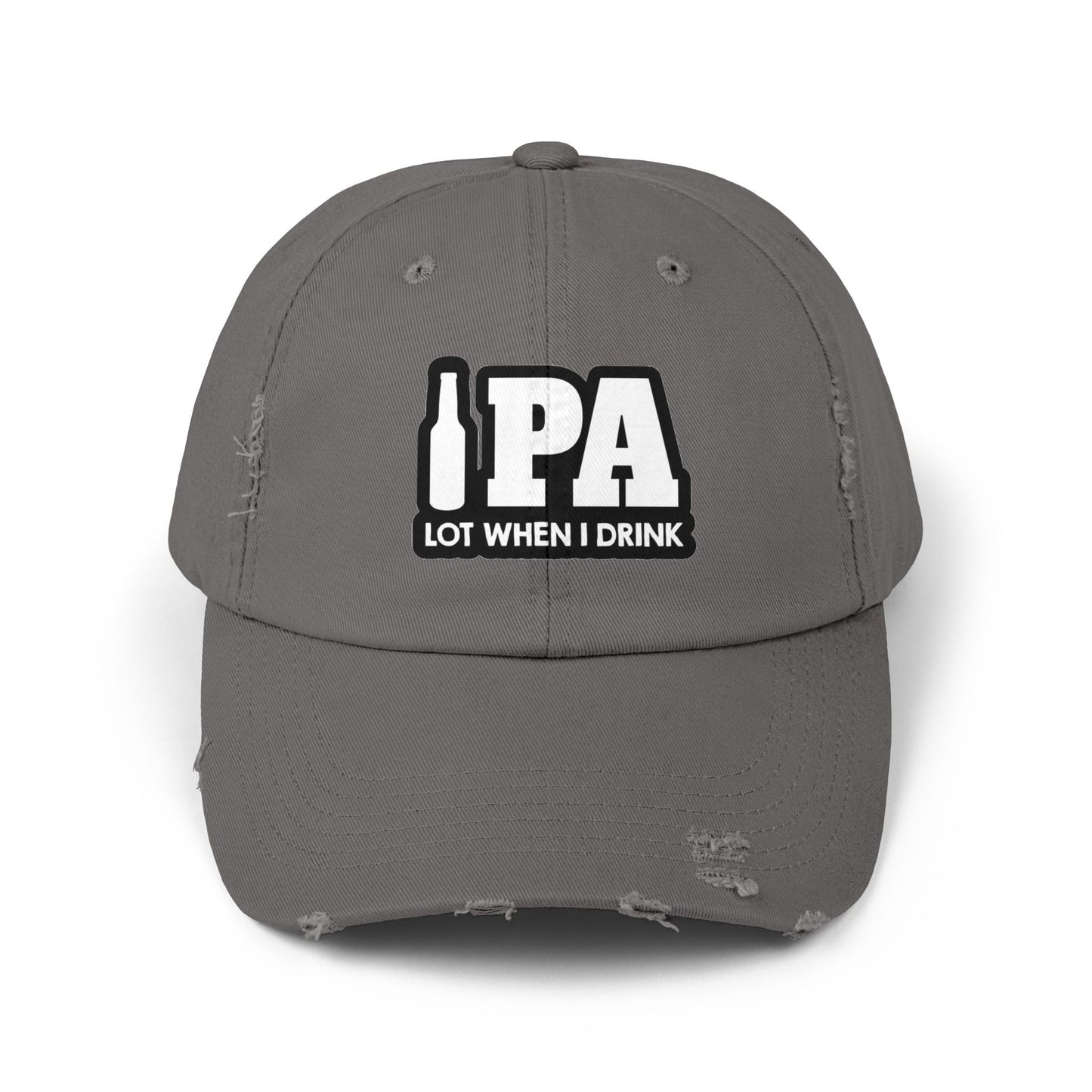 IPA Lot When I Drink Distressed Cap