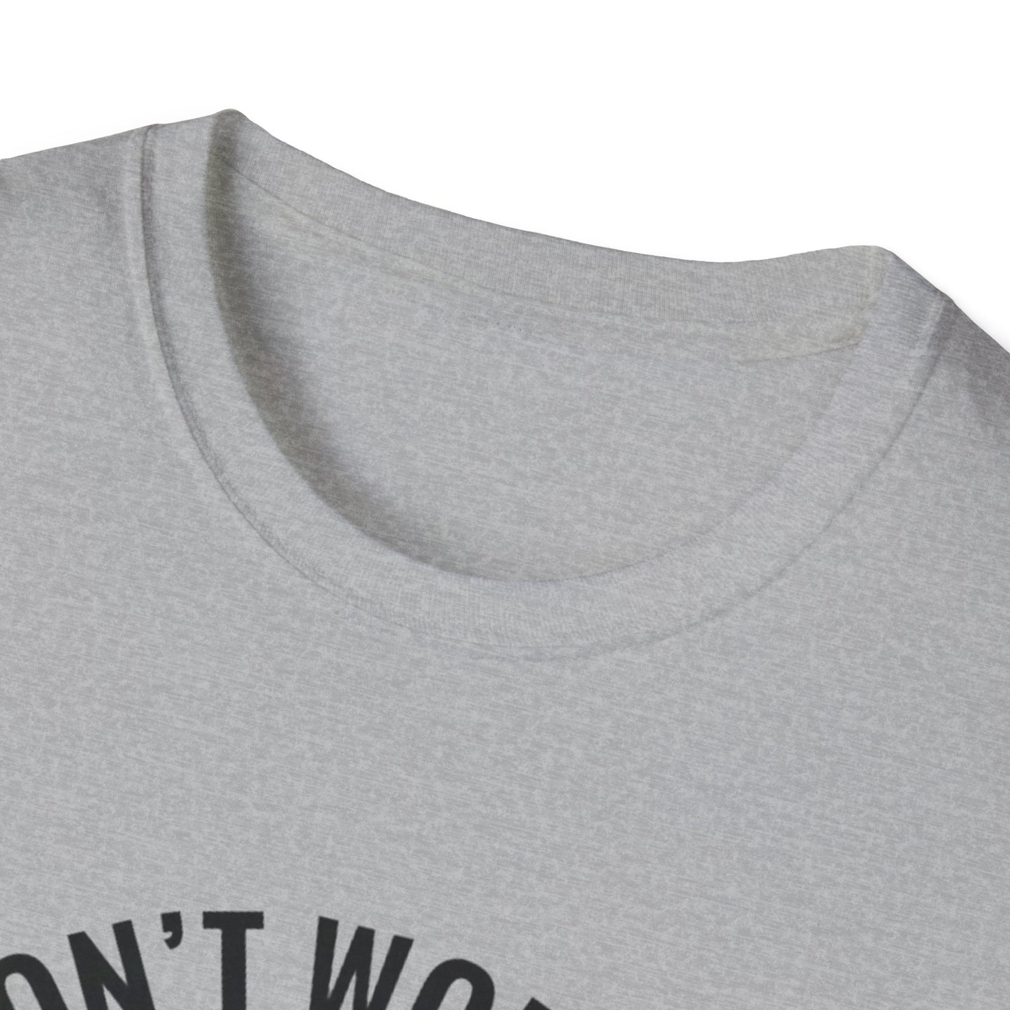 T-Shirt — "Don't Worry I Got This, I Watched a YouTube Video" Funny Graphic Tee