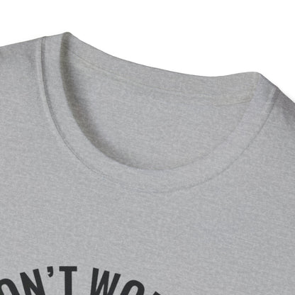 T-Shirt — "Don't Worry I Got This, I Watched a YouTube Video" Funny Graphic Tee