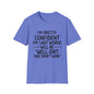 T-Shirt — “My Last Words” Funny Humor Tee