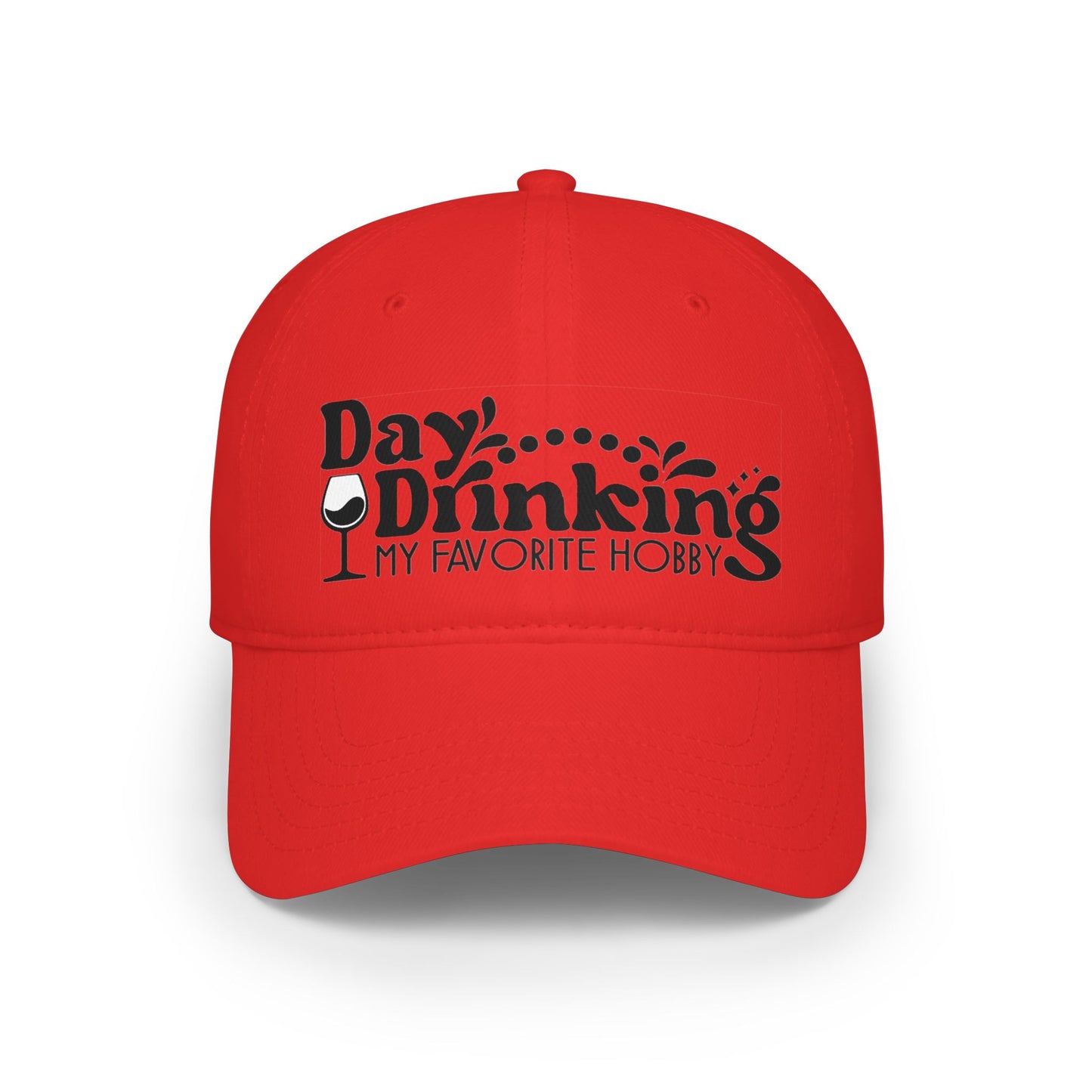 Baseball Cap — "Day Drinking My Favorite Hobby" Wine Lover Hat