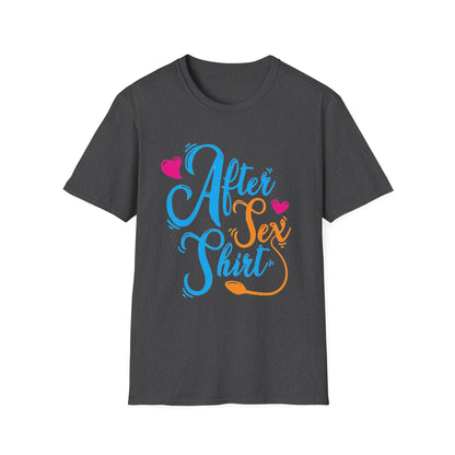 After Sex Shirt - Playful Romantic Graphic Tee