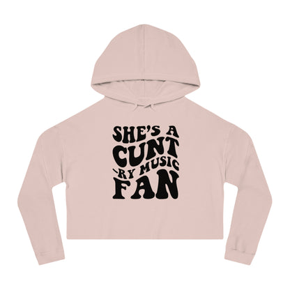 Cropped Hooded Sweatshirt - She's a C*nt Country Music Fan