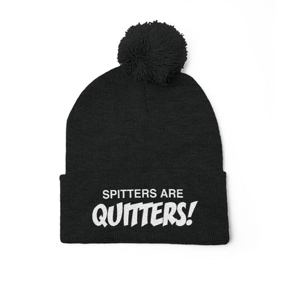 Embroidered Pom-Pom Beanie — "Spitters Are Quitters!" Cozy Winter Hat