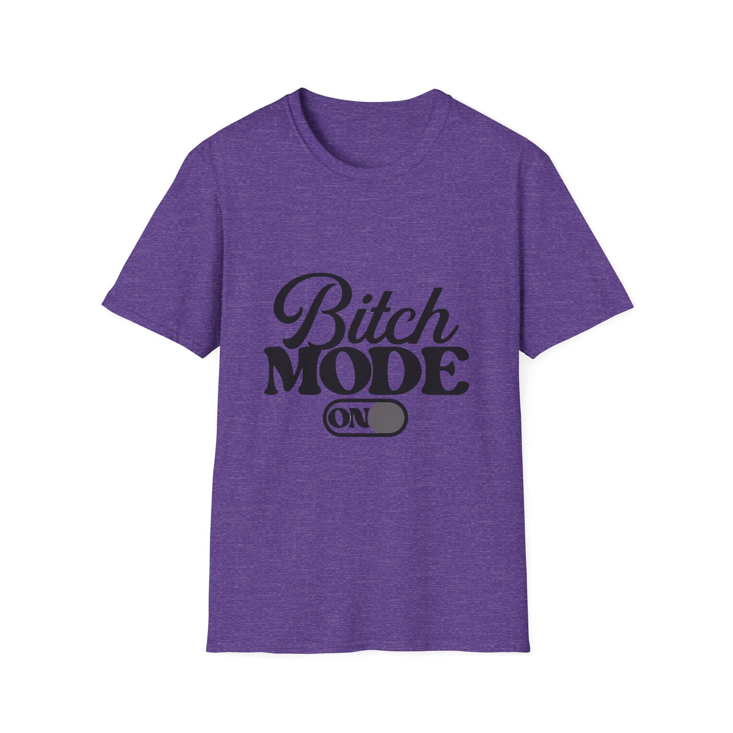 Bitch Mode On T-Shirt — Funny Sassy Graphic Tee for Bold Women
