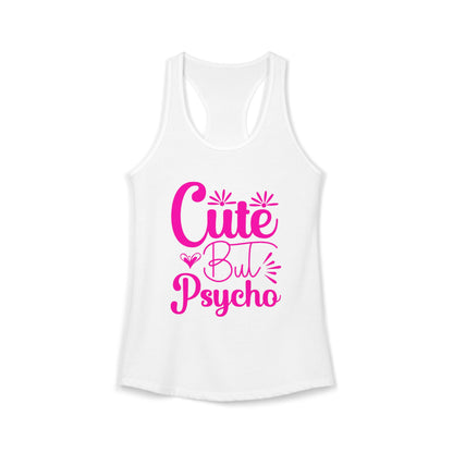Women's Ideal "Cute Bu Psycho" Racerback Tank