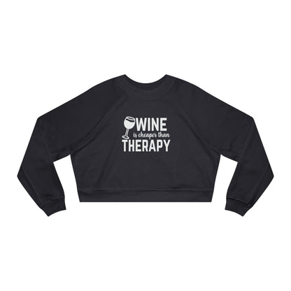 Cropped Pullover — "Wine Is Cheaper Than Therapy" Women’s Crop Sweatshirt