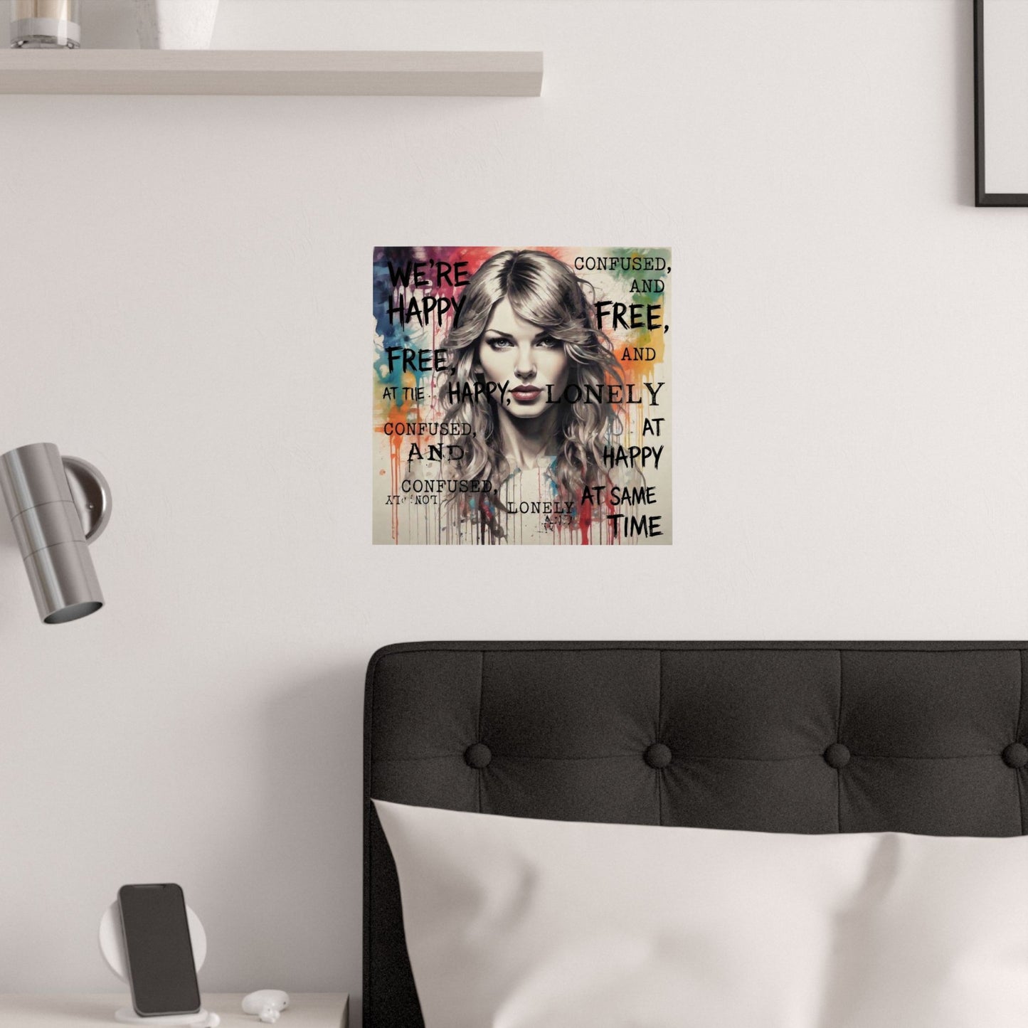 Swift Inspired Lyric Art Poster — 'We're Happy, Free, Confused, Lonely' Satin Print