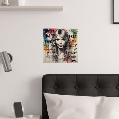 Swift Inspired Lyric Art Poster — 'We're Happy, Free, Confused, Lonely' Satin Print