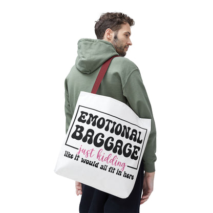 Emotional Baggage Tote Bag — Funny "Emotional Baggage (just kidding)" Reusable Shopper