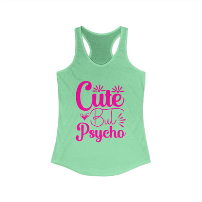 Women's Ideal "Cute Bu Psycho" Racerback Tank