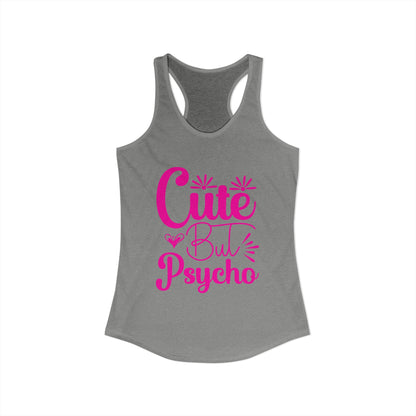 Women's Ideal "Cute Bu Psycho" Racerback Tank