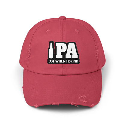IPA Lot When I Drink Distressed Cap