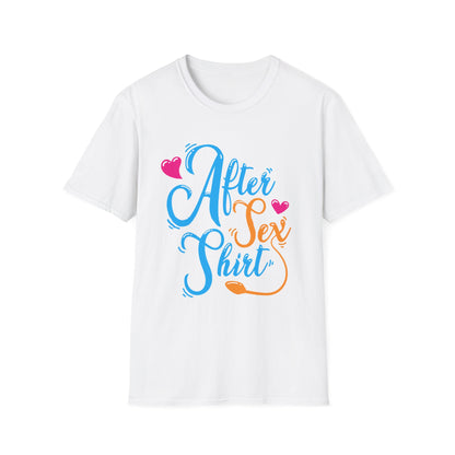 After Sex Shirt - Playful Romantic Graphic Tee