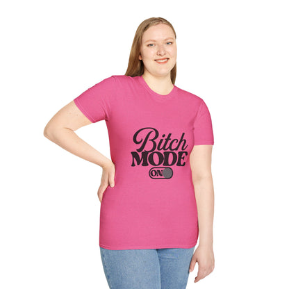 Bitch Mode On T-Shirt — Funny Sassy Graphic Tee for Bold Women