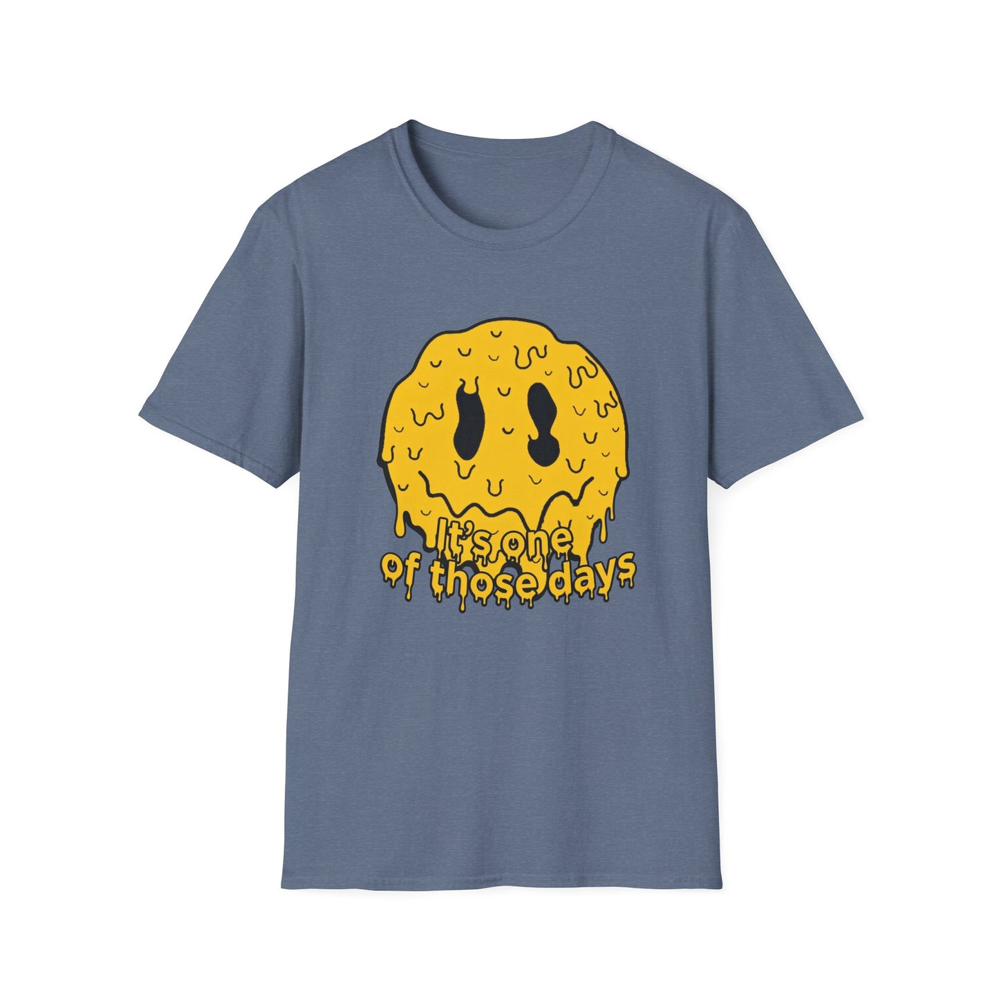 Melty Smiley "It's One of Those Days" T‑Shirt
