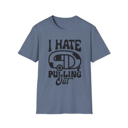 T-Shirt — “I Hate Pulling Out” Camper Graphic Tee