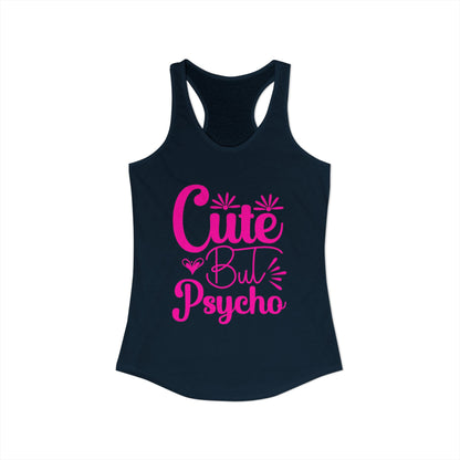 Women's Ideal "Cute Bu Psycho" Racerback Tank