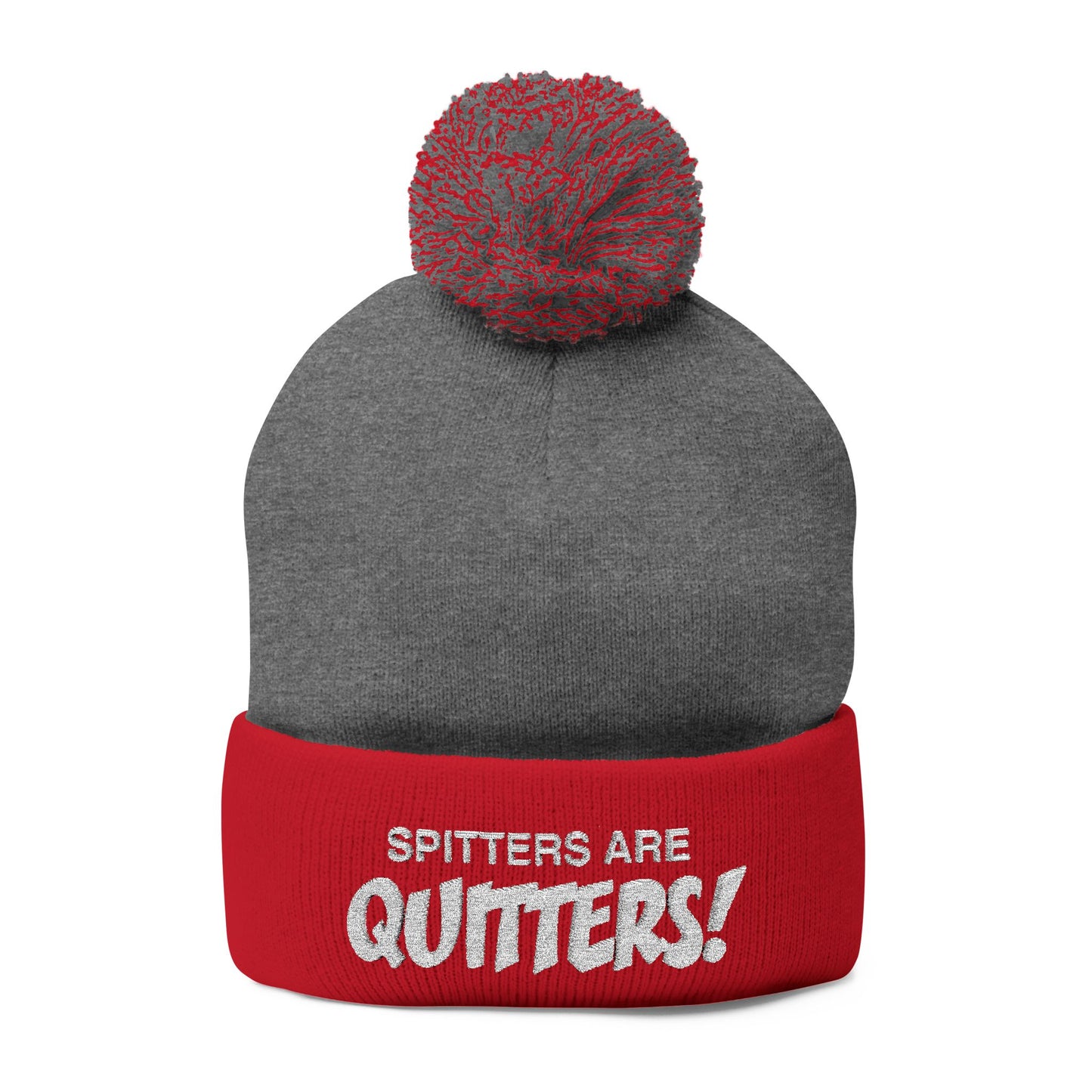 Embroidered Pom-Pom Beanie — "Spitters Are Quitters!" Cozy Winter Hat