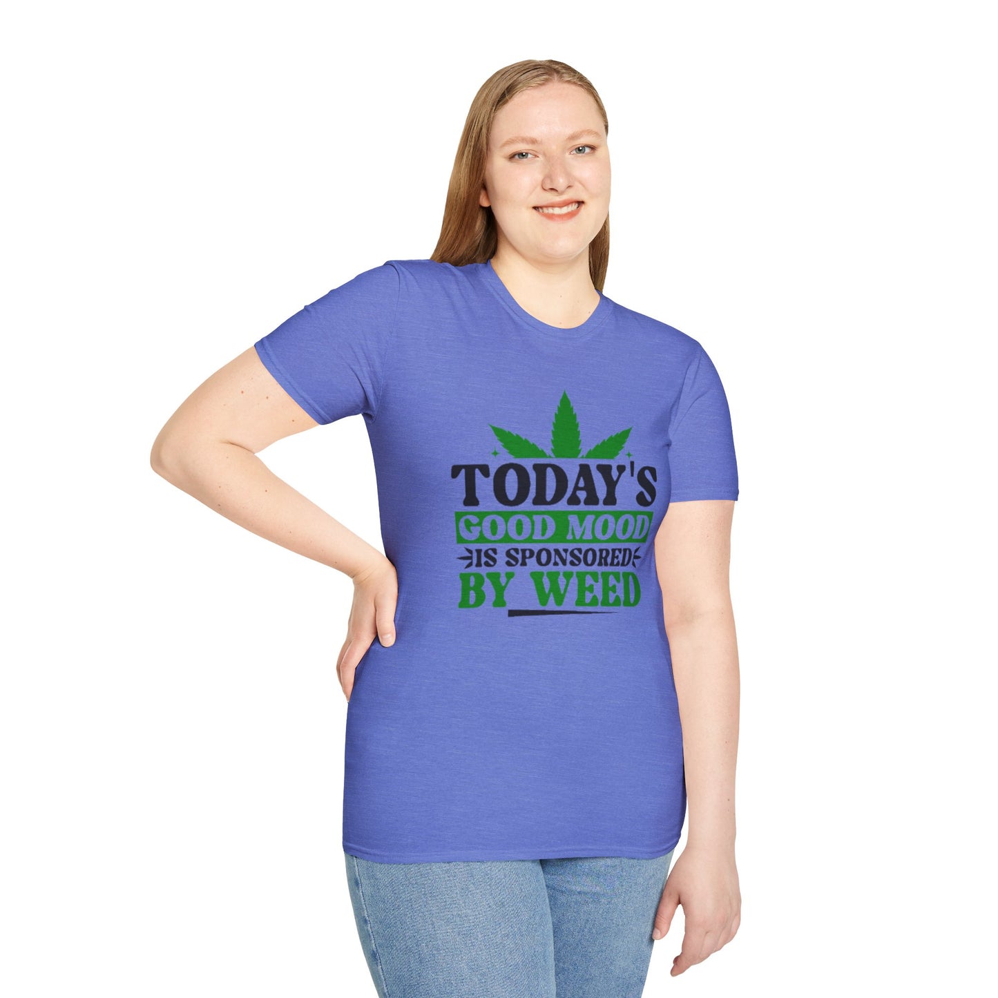 T-Shirt — "Today's Good Mood Is Sponsored by Weed" Cannabis Graphic Tee