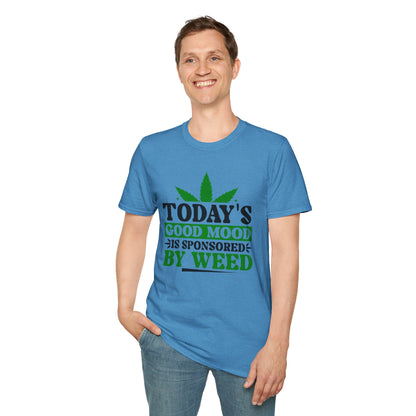 T-Shirt — "Today's Good Mood Is Sponsored by Weed" Cannabis Graphic Tee