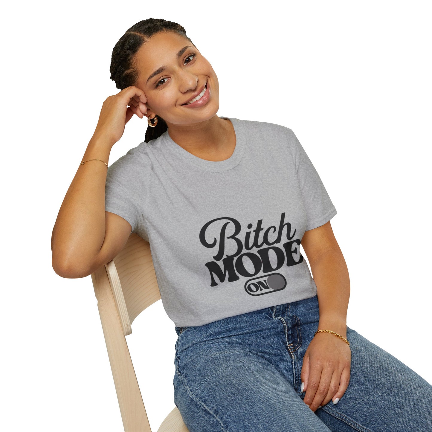 Bitch Mode On T-Shirt — Funny Sassy Graphic Tee for Bold Women