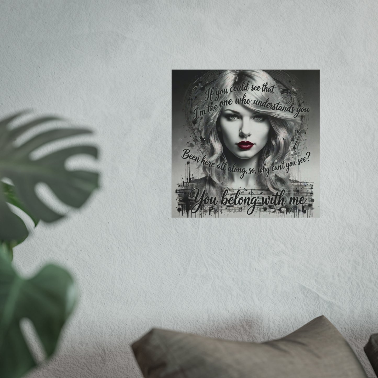 Swift Inspired Fine Art Poster — Monochrome Portrait with Lyrics "You Belong With Me"