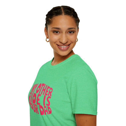 T-Shirt — "My Other Ride Is Your Dad" Funny Graphic Tee