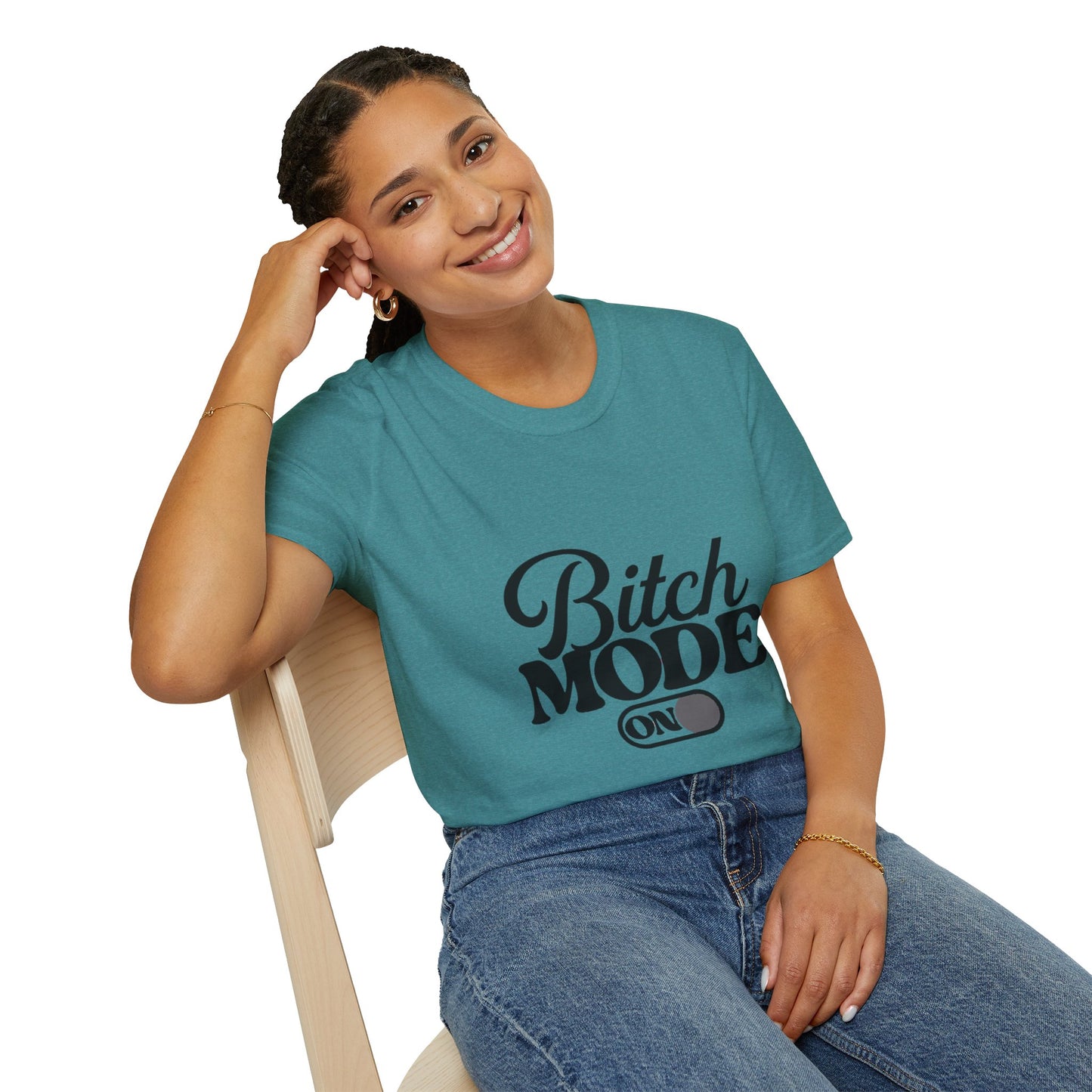 Bitch Mode On T-Shirt — Funny Sassy Graphic Tee for Bold Women